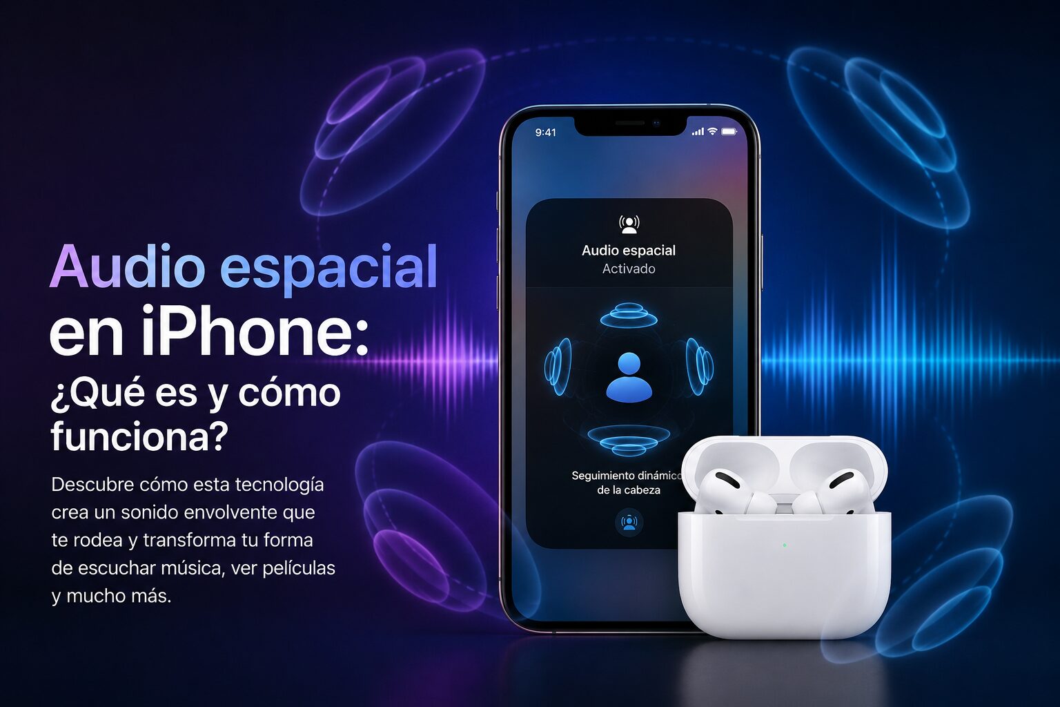 Audio espacial en iPhone mostrando una experiencia de sonido envolvente e inmersiva.